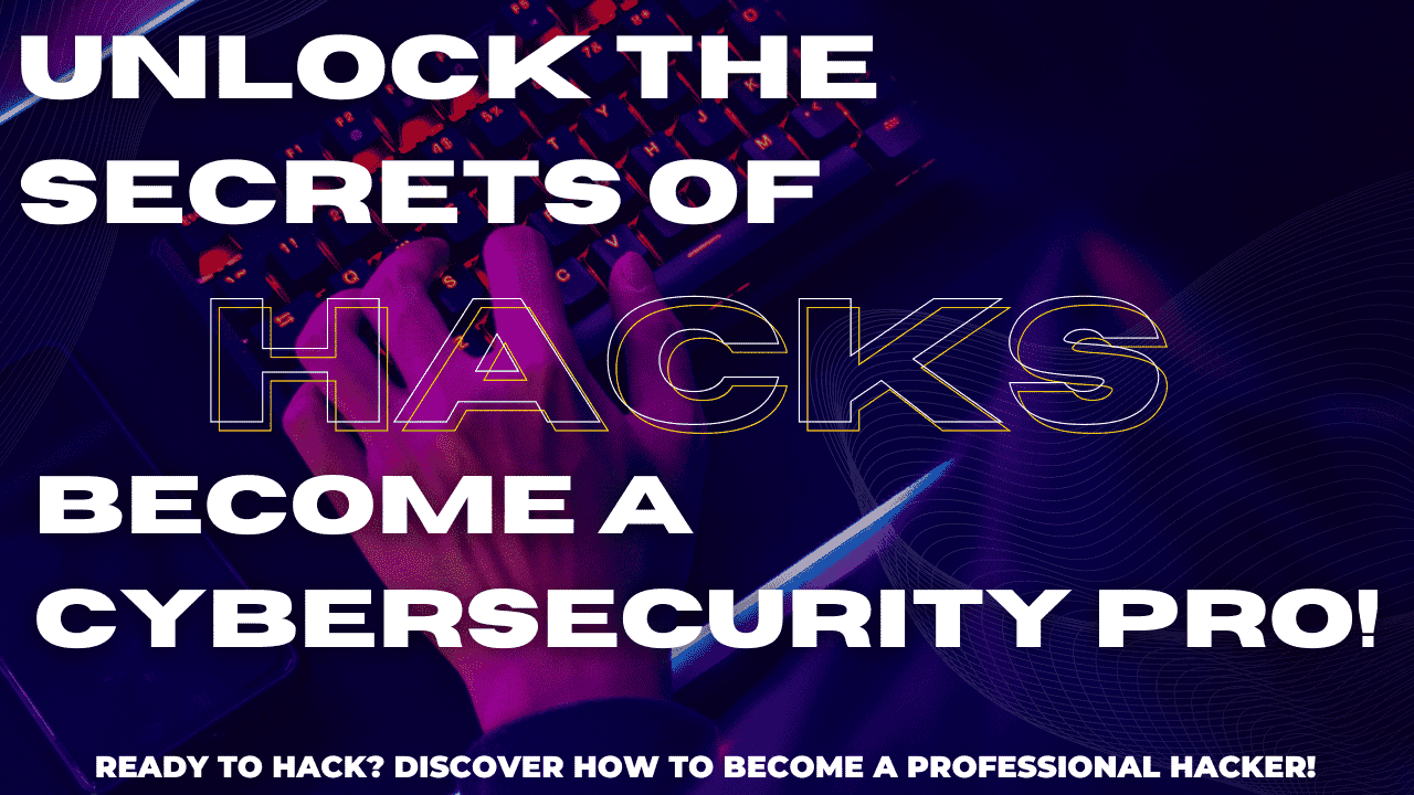 Understanding Hacking: Types, History, and How to Become a Professional Hacker in 2024-25